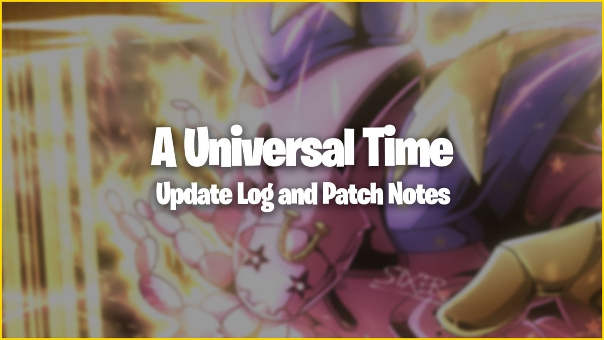 A Universal Time Update Patch Notes